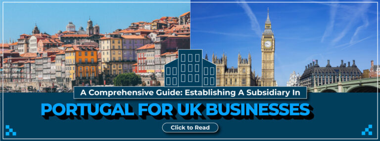 Comprehensive-Guide_Establishing-a-Subsidiary-in-Portugal-for-UK-Businesses