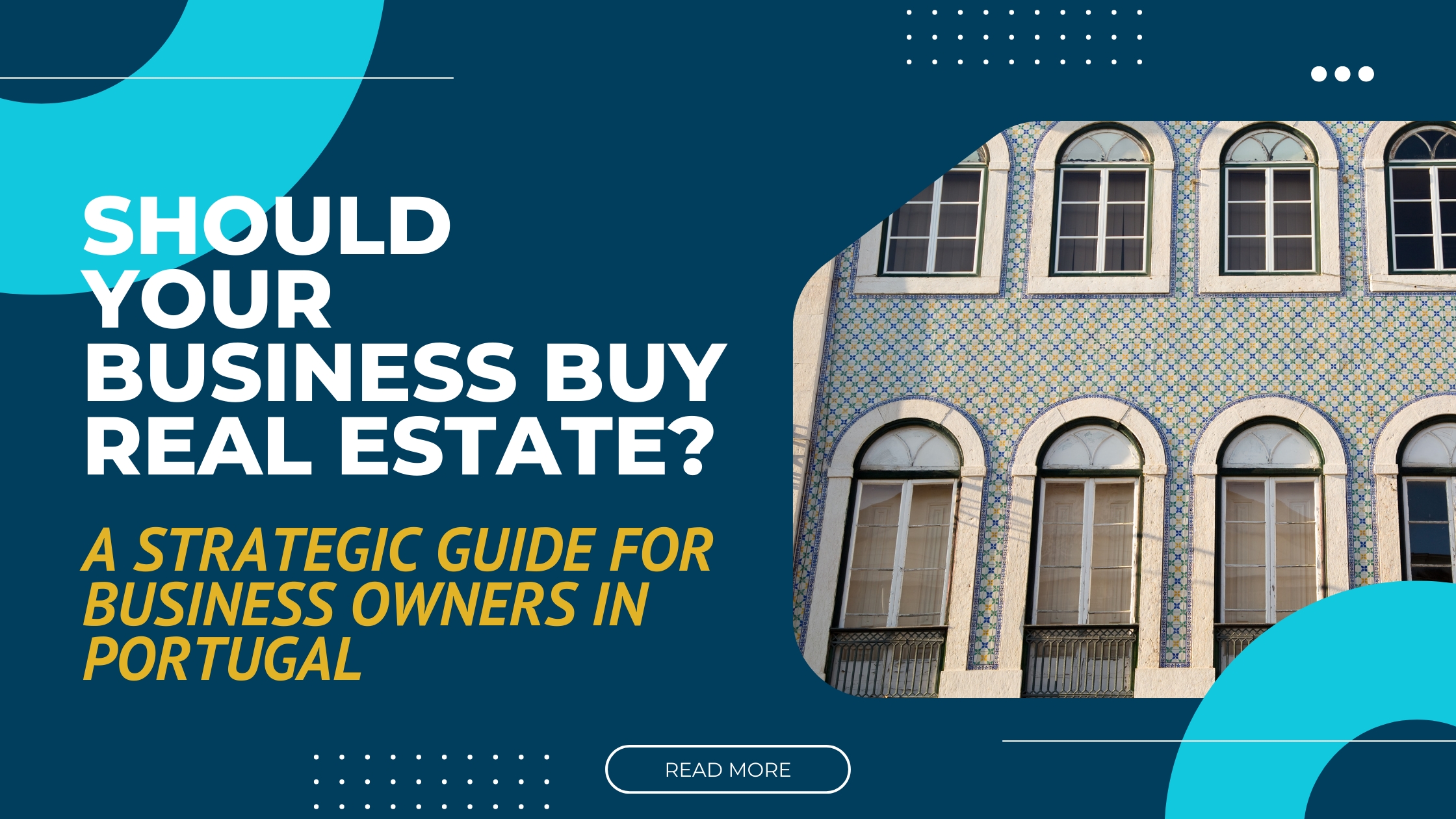 should your business buy real estate- english speaking accountant in portugal