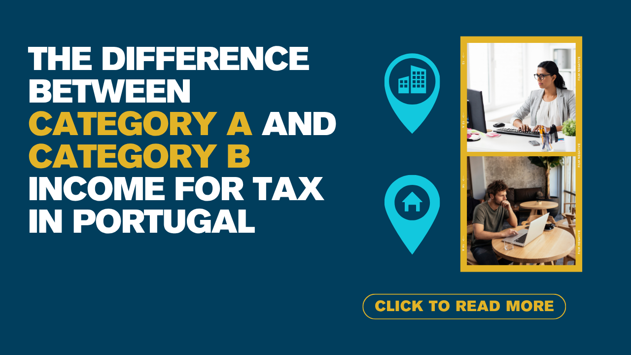 The Difference Between Category A and Category B Income for Tax in Portugal